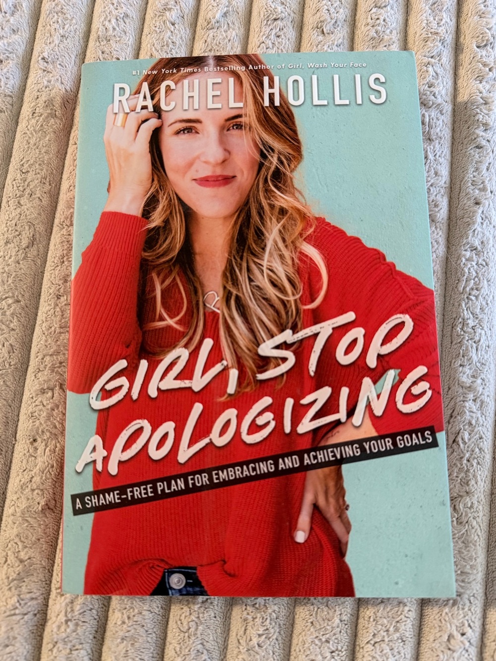 Girl, Stop Apologizing by Rachel Hollis | Paperback Self-Help Book